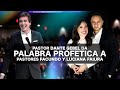 Dante Gebel Profetiza a Pastores Facundo y Luciana Faiura | Facundo y Luciana Faiura