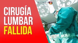 Cirugía Lumbar Fallida - Principales Causas