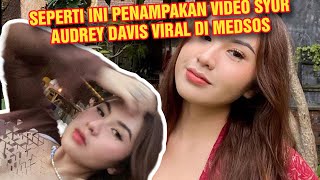 PUTRI DAVID NAIF AUDREY DAVID VIRAL DI MEDSOS❗SEPERTI INI PENAMPAKANNYA