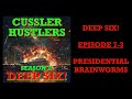 cussler hustlers s7 e3 presidential brainworms deep six by clive cussler