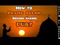 How to praise Allah before making dua? - Assim al hakeem