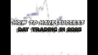 2025 Day Trading