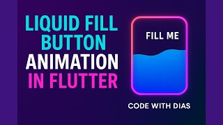 Liquid Fill Button Animation in Flutter | Smooth UI Effect | Full Implementation