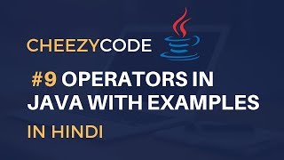 Operators in Java | Java Beginners Programming Tutorial Hindi - #9
