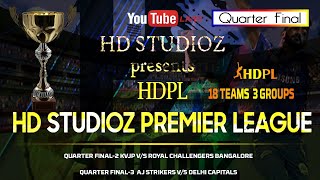 HDPL SEASON-1 QUARTER FINALS