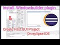How to install Windowbuilder plugin and create your First Gui project on  eclipse ide