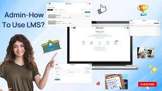 Admin - How to use LMS? | How LMS can help Schools | LMS administration, Documentation, Tracking