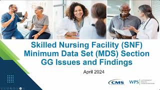 Skilled Nursing Facility (SNF) Minimum Data Set (MDS) Section GG Issues and Findings