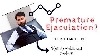 Premature Ejaculation - Causes, Treatment in Chennai | Metromale Clinic & Fertility Center