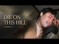 First Ever Live Cover | DIE ON THIS HILL by Sienna Spiro ( Paul Letriaco )