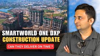 Smartworld one dxp construction status update | Resale | Dwarka expressway #Gurgaonrealestate