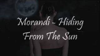 Morandi Hiding from the sun Lyrics