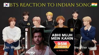 bts reaction to Abhi Mujh Mein Kahin song l bts reaction to bollywood song l
