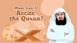 Children's Series | How Can I Recite Qur'an? - Mufti Menk