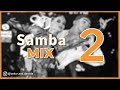 SAMBA MUSIC MIX | #2