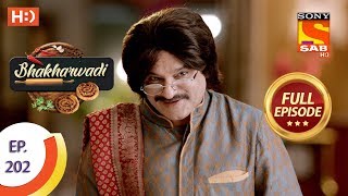 Bhakharwadi - Ep 202 - Full Episode - 19th November, 2019