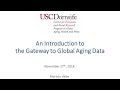 Introduction to the Gateway to Global Aging Data - November 27, 2018