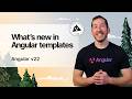 What's new in Angular components and templates