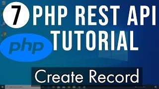PHP REST API Tutorial (Step By Step) 7 - Create Record Part 2
