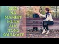 #Sign|SOULMATE MAMEMEET