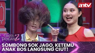 Sombong Sok Jago, Ketemu Anak Bos Langsung Ciut! | Garis Tangan 2 ANTV | Eps 16 [FULL]