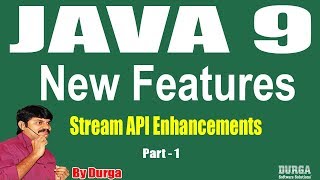 Java 9 || Session - 33 || Stream API Enhancements || Part - 1 by Durga Sir