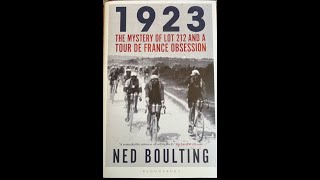 1923: The Mystery of Lot 212 and a Tour de France obsession by Ned Boulting - a review