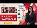 12. Java Conditional Statements Explained | if, else, else if, switch case | Android Tutorial