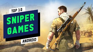Top 10 Best SNIPER Games For Android 2023 [Offline] High Graphics