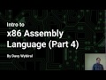 Intro to x86 Assembly Language (Part 4)