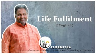 $003 Life Fulfilment | English | Fr. Toby Joseph, S.J. | Atmamitra | Inspirational