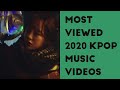 MOST VIEWED 2020 KPOP MUSIC VIDEOS (March, Week 3)