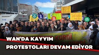 Wan'da irade gaspı protesto ediliyor / Canlı Yayın