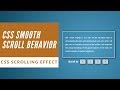 Pure CSS Smooth Scrolling - CSS Scroll Behavior Property