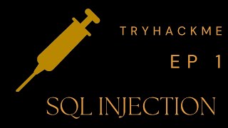 TryHackMe | SQL Injection | Ep. 1