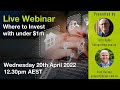 Webinar - Where To Invest For Under $1million