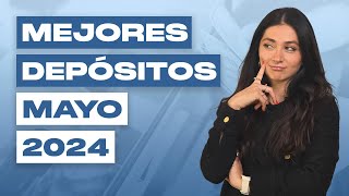 💰 Los 3 Mejores Depósitos de MAYO 2024: ¡Ahorra más! 💸