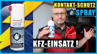 WAGNER Kontakt Schutz Spray - Einsatz am KFZ: Steuergerät - Sicherungskasten - Relais - Anhänger