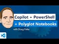 Copilot + PowerShell + Polyglot Notebooks