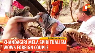 Foreign Couple Dips In Indian Spirituality At Khandagiri Magha Mela | OTV News English