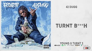 42 Dugg - Turnt Bitch (Young & Turnt 2)