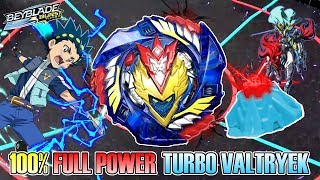 100% FULLY AWAKENED TURBO VALTRYEK VS BEYBLADE BURST TURBO