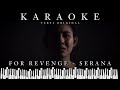 Karaoke For Revenge - Serana (Versi Original)