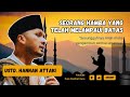 MAAFKAN AKU YA ALLAH - USTADZ HANNAN ATTAKI #dosa #kajianustadhananattaki