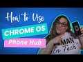 How to Use the New Chromebook Phone Hub