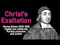 christ s exaltation from a body of practical divinity puritan thomas watson