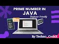 How to Check Prime Number in Java – Complete Guide with Code @Techno_CodeX-v1l 