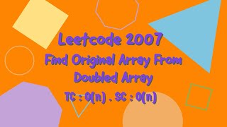 Find Original Array From Doubled Array | Leetcode #2007 | C++ | Lost Code