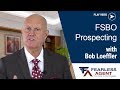 How To: FSBO Prospecting For Sale by Owners for Real Estate Agents?