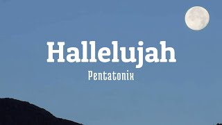 Hallelujah - Pentatonix (Lyrics)